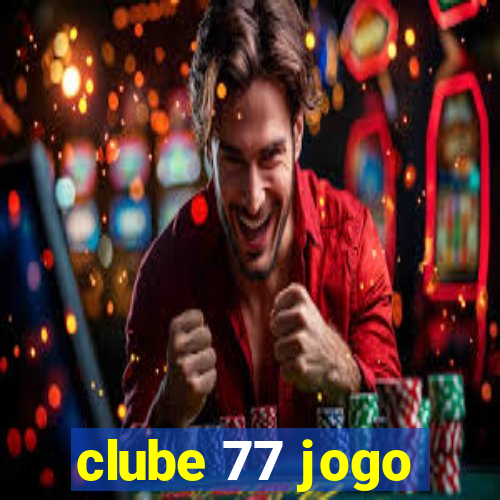 clube 77 jogo